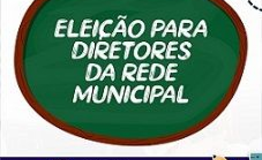 PROCESSO ELETIVO PARA CARGOS DE DIRETORES E VICE-DIRETORES DAS ESCOLAS MUNICIPAIS DE RUBELITA