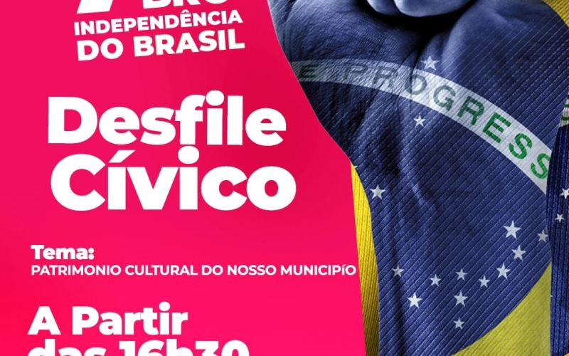 DESFILE CÍVICO 7 DE SETEMBRO - PATRIMÔNIO CULTURAL DO NOSSO MUNICÍPIO